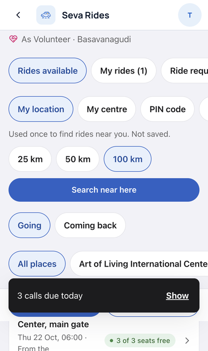 Seva Rides: Tap Search near here. Pick Going or Coming back. Open a ride