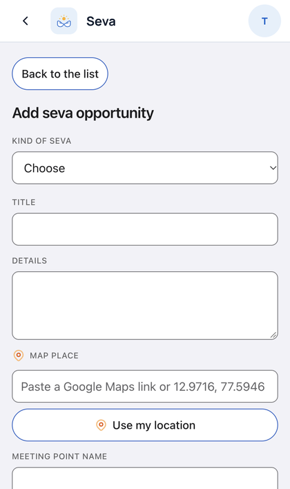 Seva: Coordinators: tap Add seva opportunity. Pick the team, the k