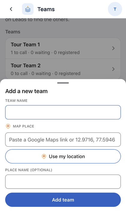 Teams: Tap Add a new team. Type a name. Pick a map place if you wan