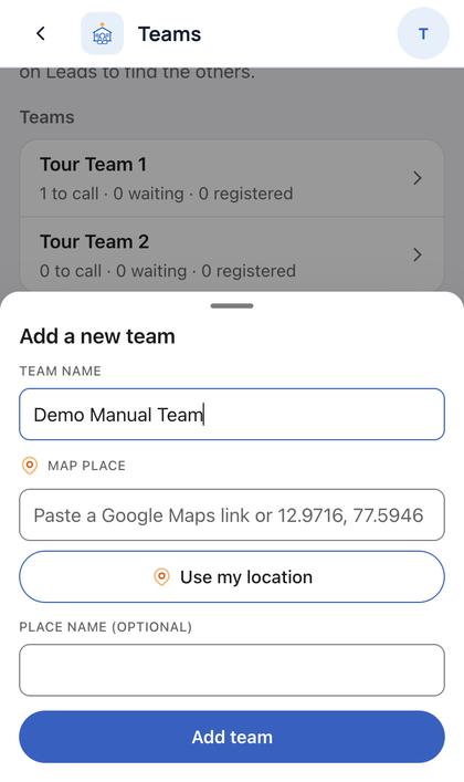 Teams: Tap Add a new team. Type a name. Pick a map place if you wan